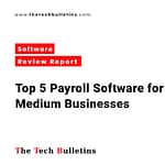 Top 5 Payroll Software