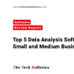 Top 5 Data Analysis Software for SMBs