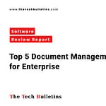 Top 5 Document Management Software for Enterprises