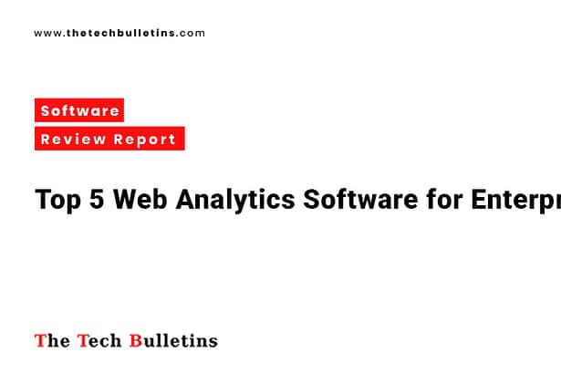 Top 5 Web Analytics Software for Enterprises