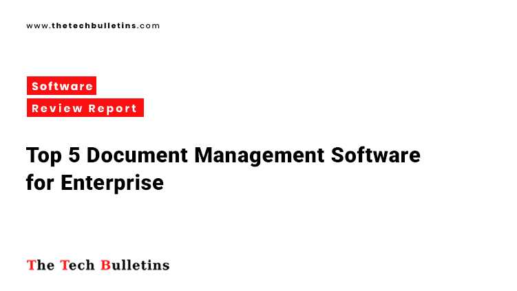 Top 5 Document Management Software for Enterprises